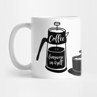 Coffee is a language Mug